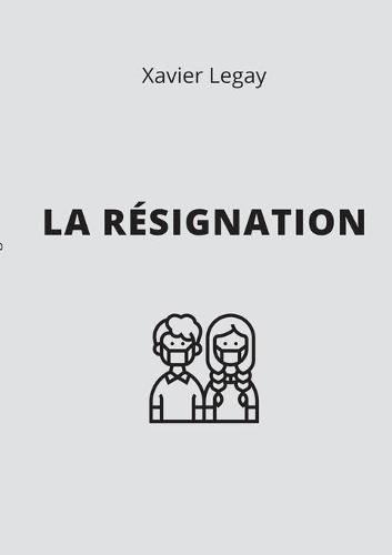 La Resignation