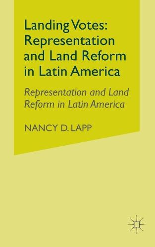 Cover image for Landing Votes: Representation and Land Reform in Latin America