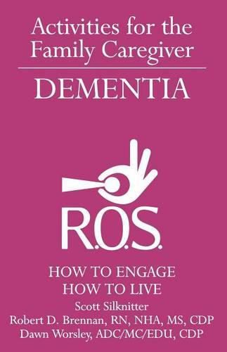 Cover image for Activities for the Family Caregiver - Dementia: How to Engage / How to Live