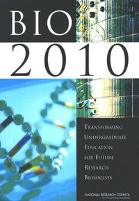 Cover image for Bio2010: Transforming Undergraduate Education for Future Research Biologists