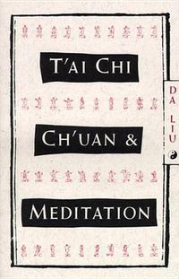 Cover image for T'AI Chi Ch'Uan & Meditation