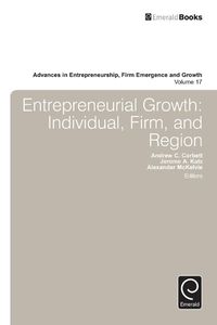 Cover image for Entrepreneurial Growth: Individual, Firm, and Region