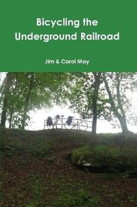 Cover image for Bicycling the Underground Railroad