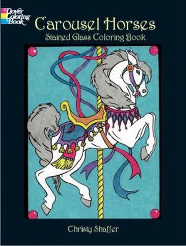 Cover image for Carousel Horses Stained Glass Coloring Book