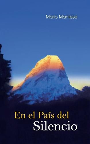 Cover image for En el Pais del Silencio: Mi tiempo de aprendizaje con Maestros en el Himalaya