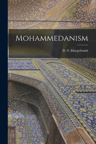 Mohammedanism [microform]