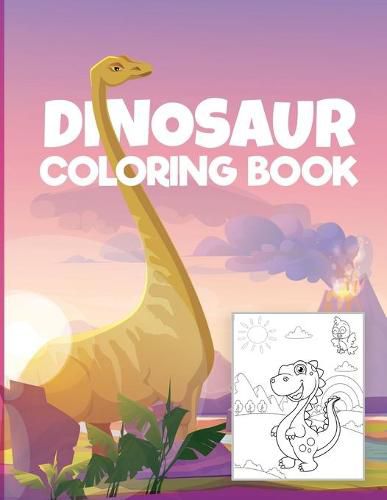 Cover image for Dinosaur coloring book for kids: - Wonderful Coloring & Activity Book for Kids with Dinosaurs Designs Dinosaurs Coloring Pages for Boys and Girls Age 4-8