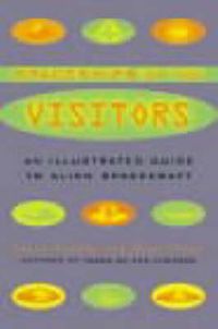 Cover image for The Spaceships of the Visitors: An Illustrated Guide to Alien Spacecraft