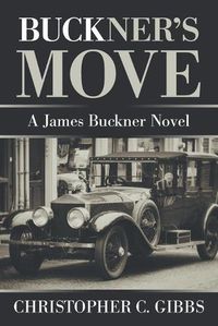 Cover image for Buckner's Move: A James Buckner Novel