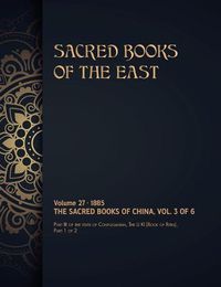 Cover image for The Sacred Books of China: Volume 3 of 6