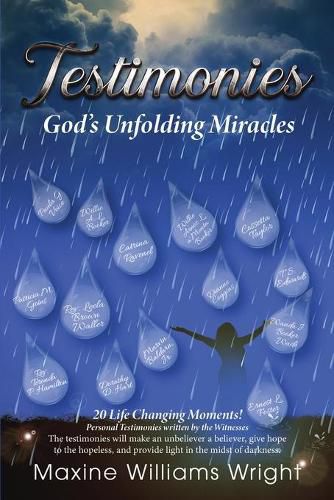 Testimonies: God's Unfolding Miracles