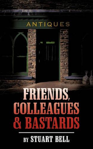 Cover image for Friends, Colleagues and Bastards