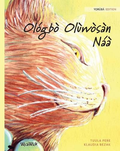 Olo&#769;gbo&#768; Olu&#768;wo&#768;sa&#768;n Na&#769;a&#768;: Yoruba Edition of The Healer Cat