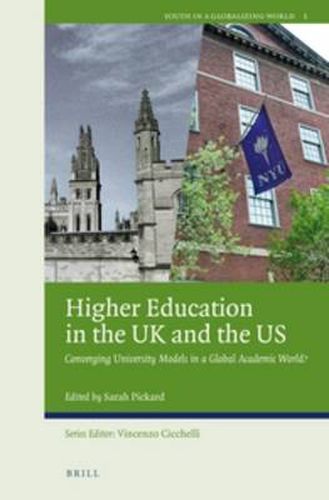 Cover image for Higher Education in the UK and the US: Converging University Models in a Global Academic World?