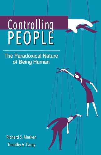 Cover image for Controlling People: The Paradoxical Nature of Being Human