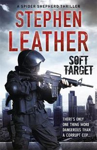 Cover image for Soft Target: The 2nd Spider Shepherd Thriller