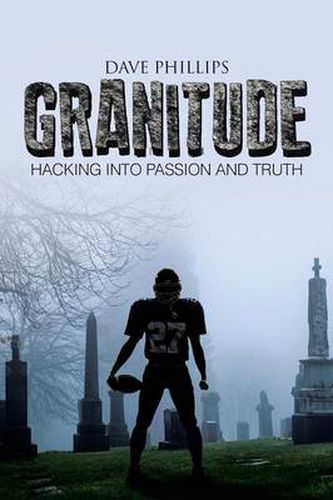 Cover image for Granitude: Hacking Into Passion and Truth