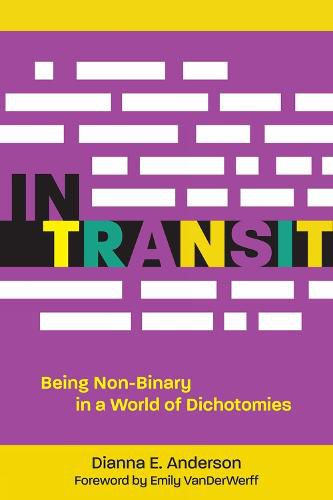 Cover image for In Transit: Being Non-Binary in a World of Dichotomies