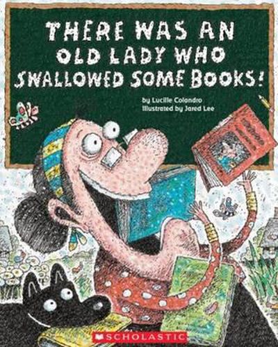 Cover image for There Was an Old Lady Who Swallowed Some Books!