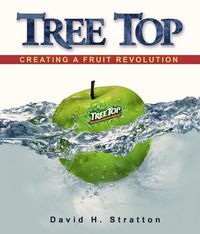 Cover image for Tree Top: Creating a Fruit Revolution