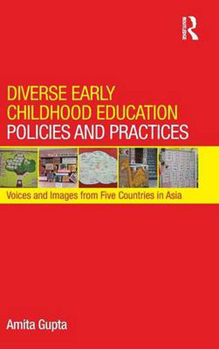 Cover image for Diverse Early Childhood Education Policies and Practices: Voices and Images from Five Countries in Asia