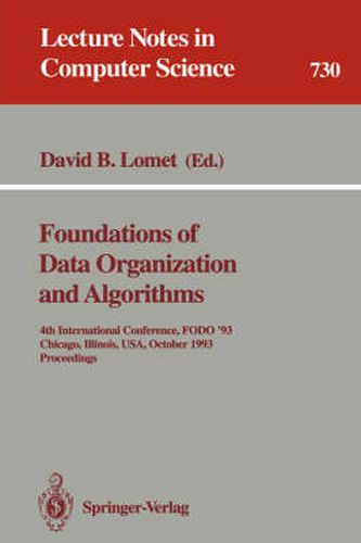 Cover image for Foundations of Data Organization and Algorithms: 4th International Conference, FODO '93, Chicago, Illinois, USA, October 13-15, 1993. Proceedings