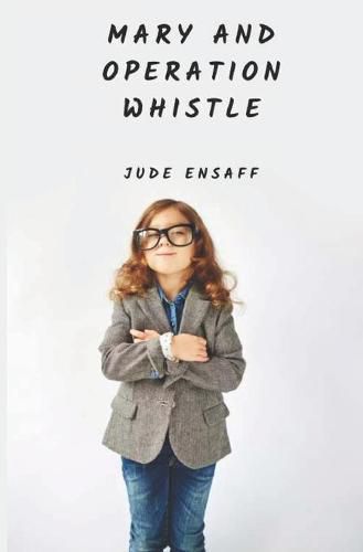Cover image for Mary and Operation Whistle