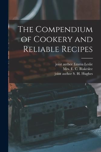 Cover image for The Compendium of Cookery and Reliable Recipes