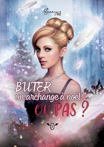 Cover image for Buter un Archange a Noel... ou pas !