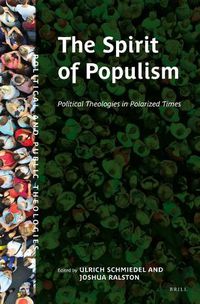 Cover image for The Spirit of Populism: Political Theologies in Polarized Times