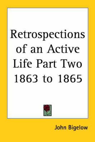 Cover image for Retrospections of an Active Life Part Two 1863 to 1865