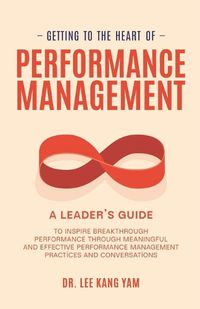 Cover image for Getting to the Heart of Performance Management