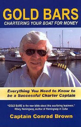 Cover image for Gold Bars: Chartering Your Boat for Money
