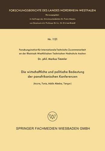 Cover image for Die Wirtschaftliche Und Politische Bedeutung Der Panafrikanischen Konferenzen: (Accra, Tunis, Addis Abeba, Tanger)