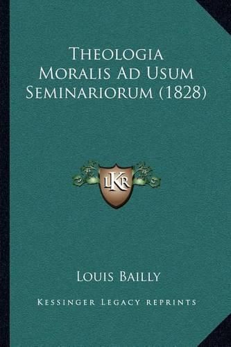 Theologia Moralis Ad Usum Seminariorum (1828)