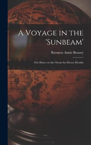 Cover image for A Voyage in the 'Sunbeam' [microform]: Our Home on the Ocean for Eleven Months