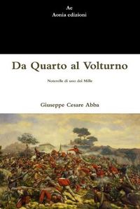 Cover image for Da Quarto al Volturno. Noterelle di uno dei Mille