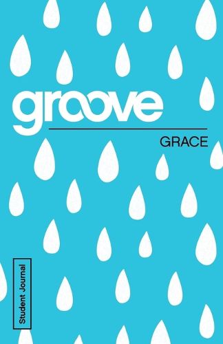 Cover image for Groove: Grace Student Journal