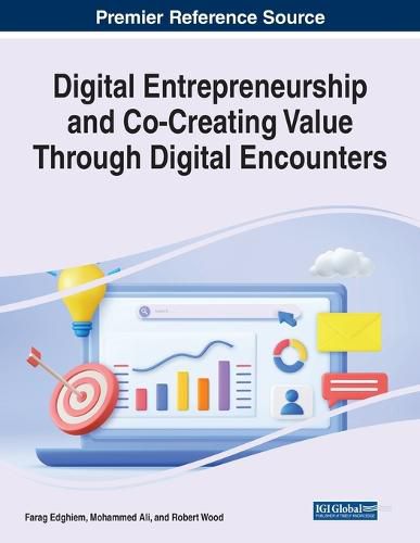 Cover image for Digital Entrepreneurship and Co-Creating Value Through Digital Encounters