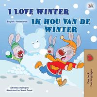 Cover image for I Love Winter (English Dutch Bilingual Children's Book)