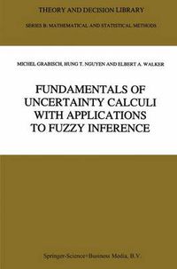 Cover image for Fundamentals of Uncertainty Calculi with Applications to Fuzzy Inference