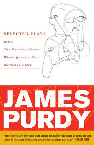 James Purdy: Selected Plays