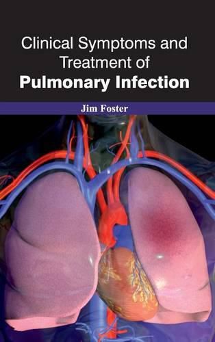 Cover image for Clinical Symptoms and Treatment of Pulmonary Infection