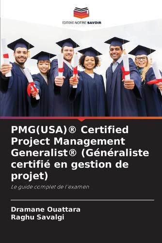 Cover image for PMG(USA)(R) Certified Project Management Generalist(R) (Generaliste certifie en gestion de projet)