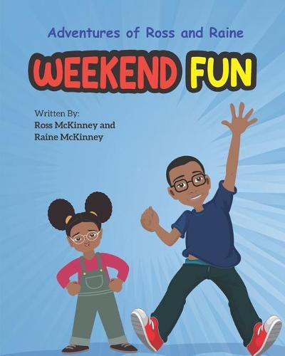 Cover image for Weekend Fun: Story on family and decision making (Ages 5-8)