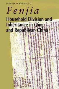 Cover image for Fenjia: Household Division and Inheritance in Qing and Republican China