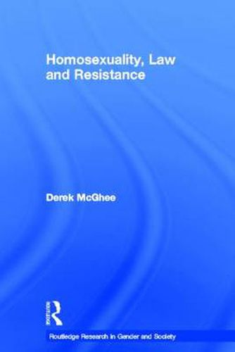 Cover image for Homosexuality, Law and Resistance