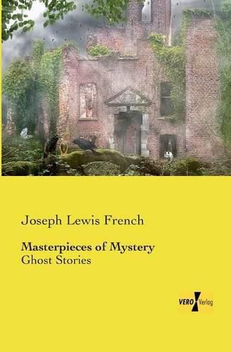 Cover image for Masterpieces of Mystery: Ghost Stories