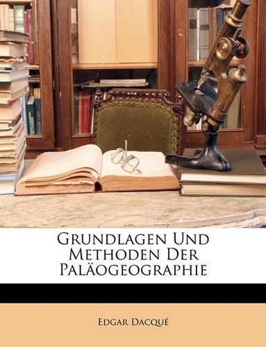 Grundlagen Und Methoden Der Palogeographie