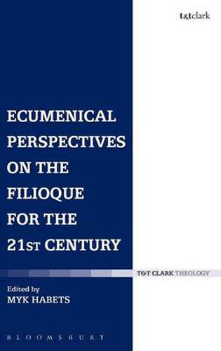 Cover image for Ecumenical Perspectives on the Filioque for the 21st Century